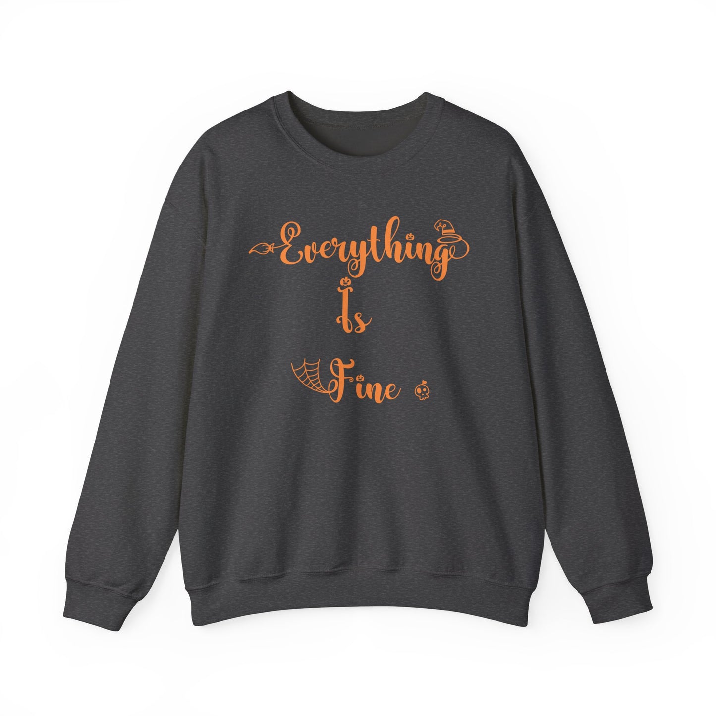 Everything Is Fine Halloween Sweatshirt