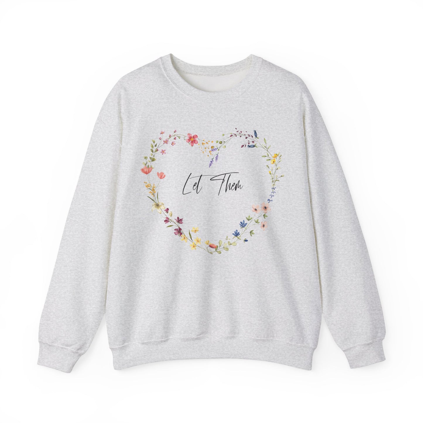 Let Them Wildflowers In Heart Shape Sweatshirt