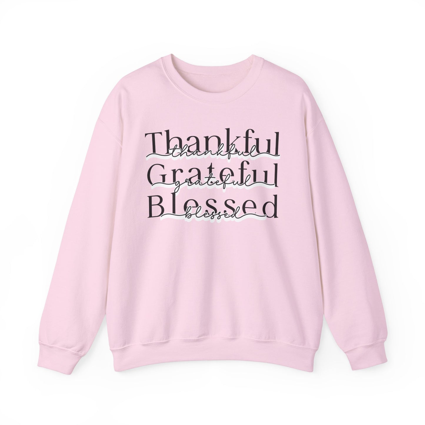 Thankful Grateful Blessed Sweatshirt