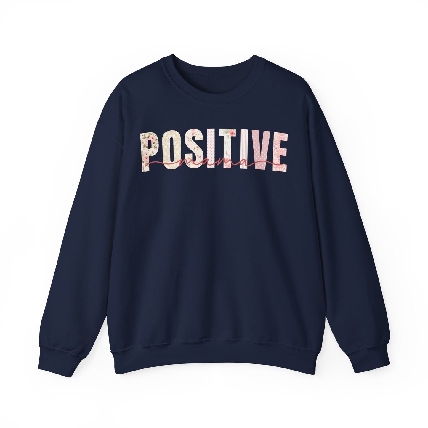 Positive Mama Pink Floral Patterns Sweatshirt