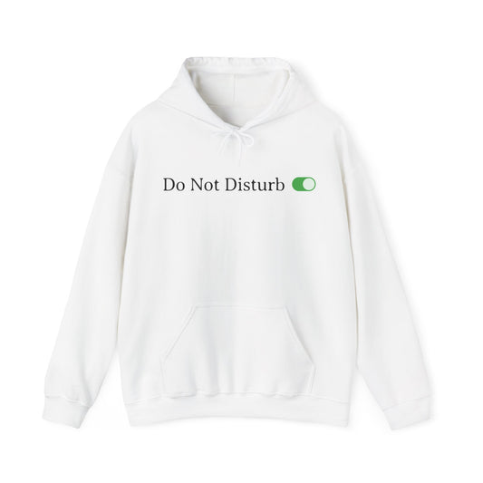 Do Not Disturb Toggle On Hoodie
