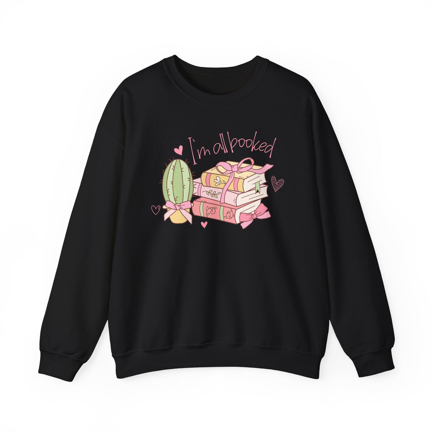 I'm All Booked Sweatshirt