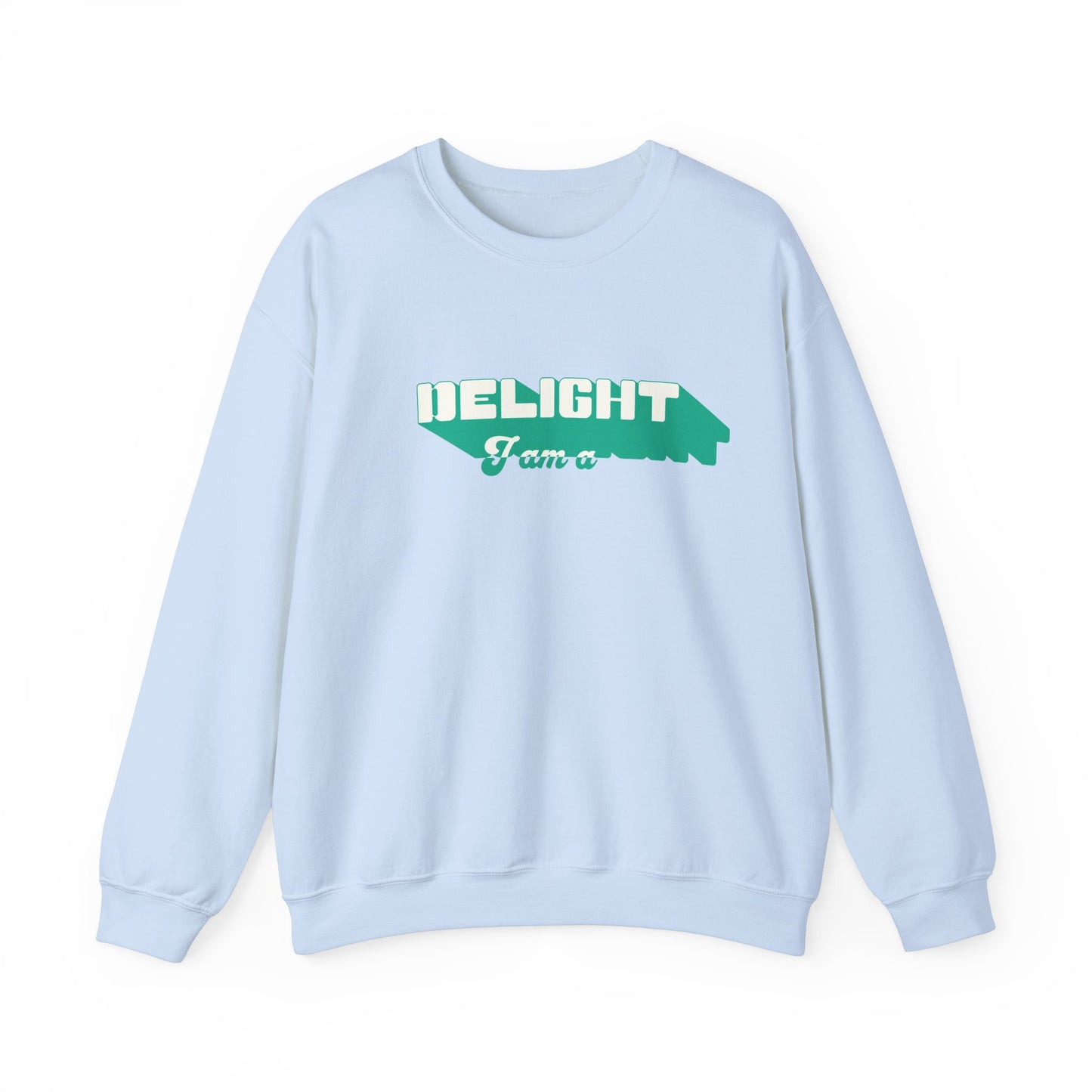 I'm a Delight Sweatshirt