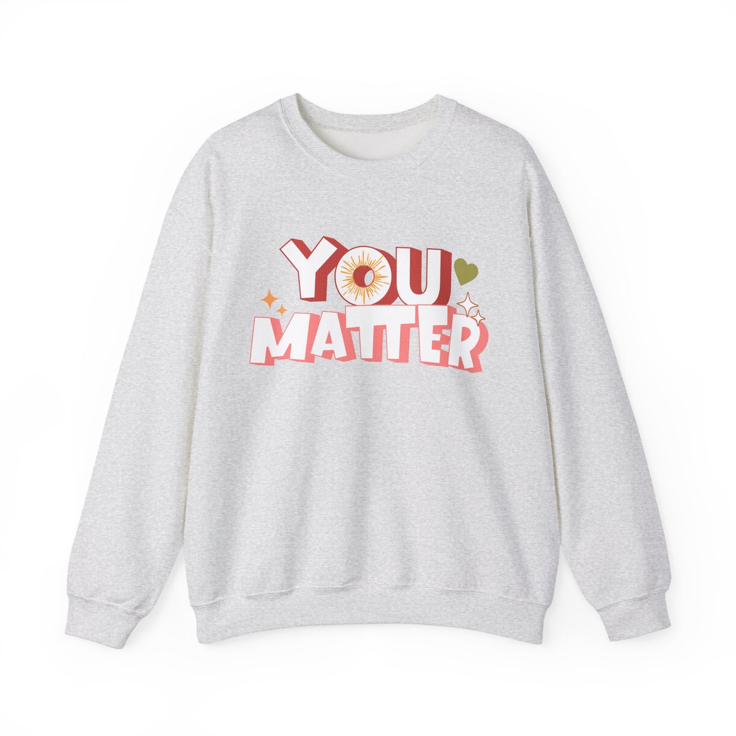 You Matter Groovy and Colorful Sweatshirt