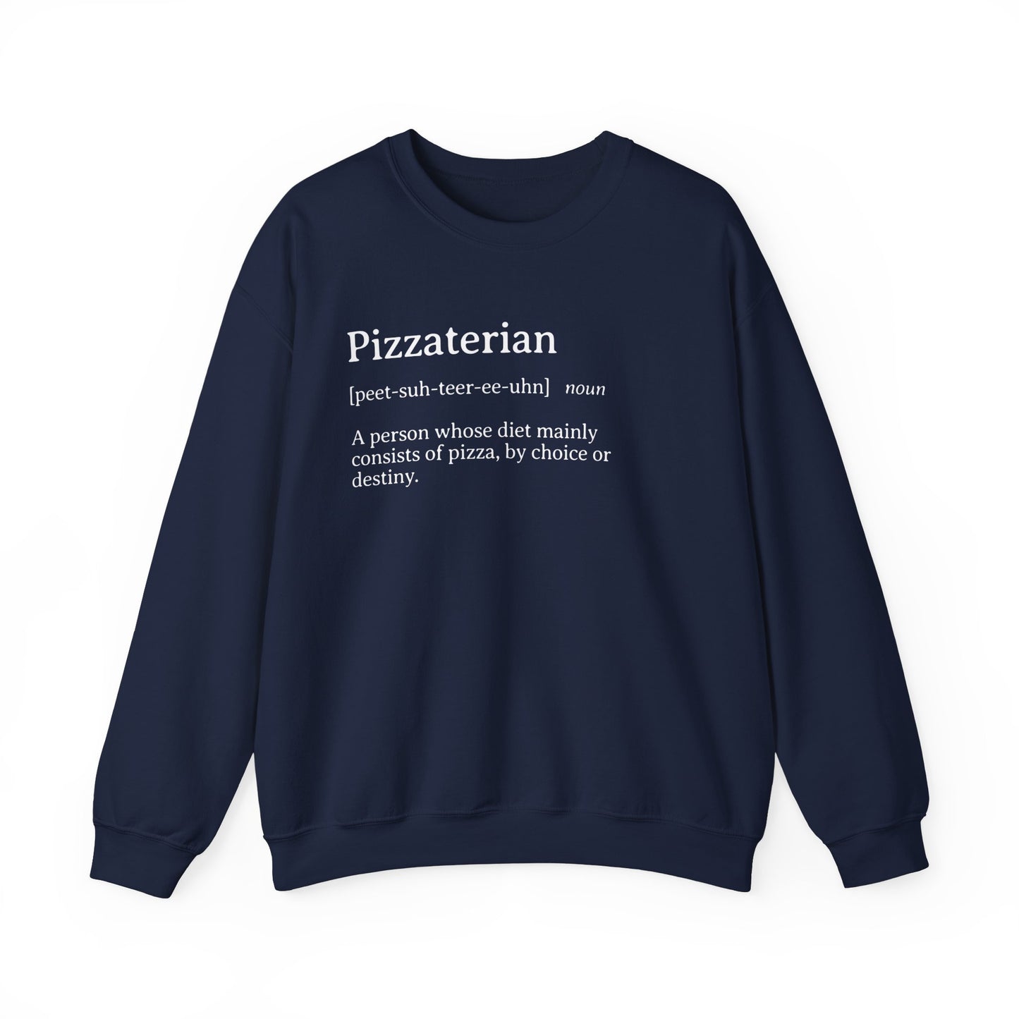 Pizzaterian Definition Sweatshirt
