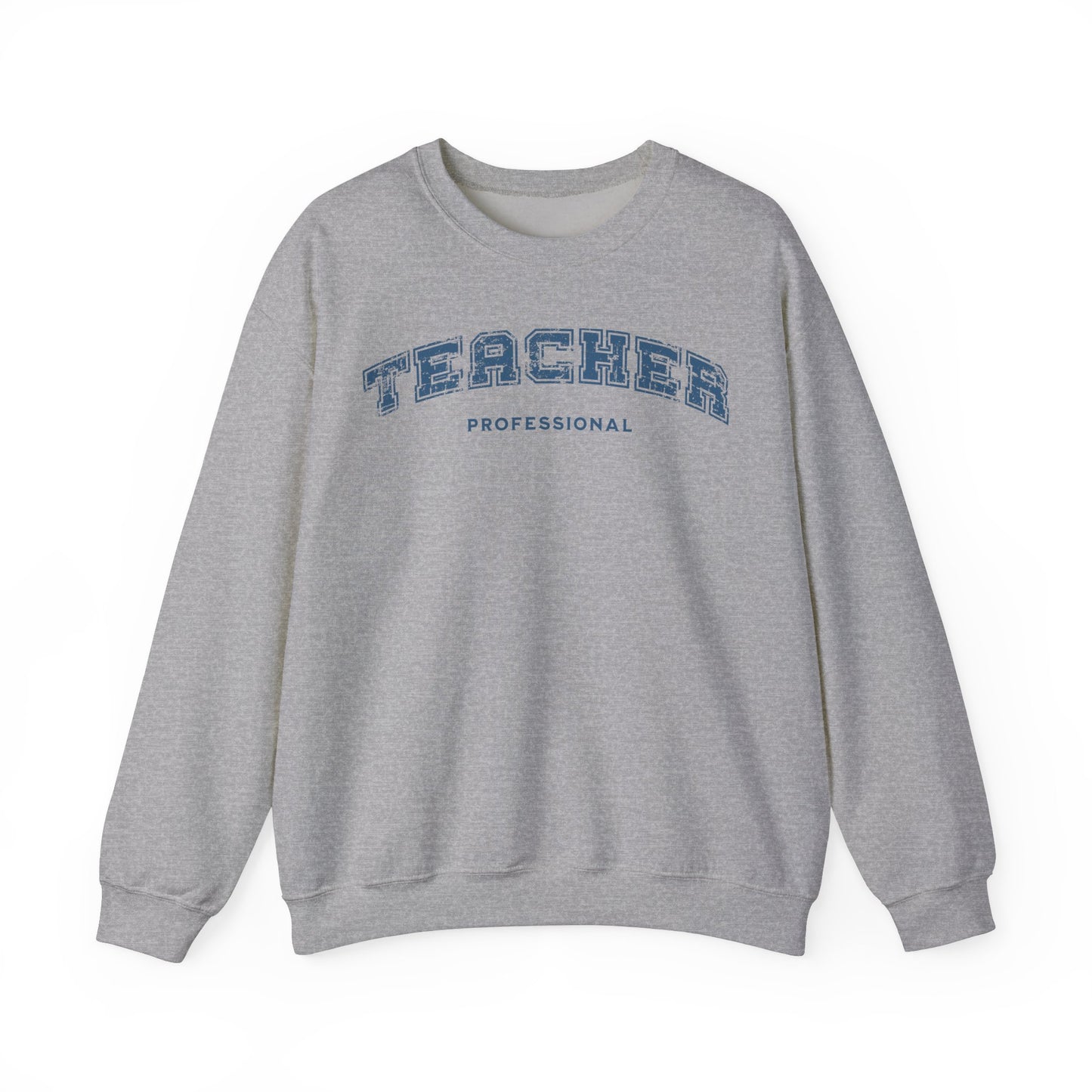 Professional Teacher Sweatshirt