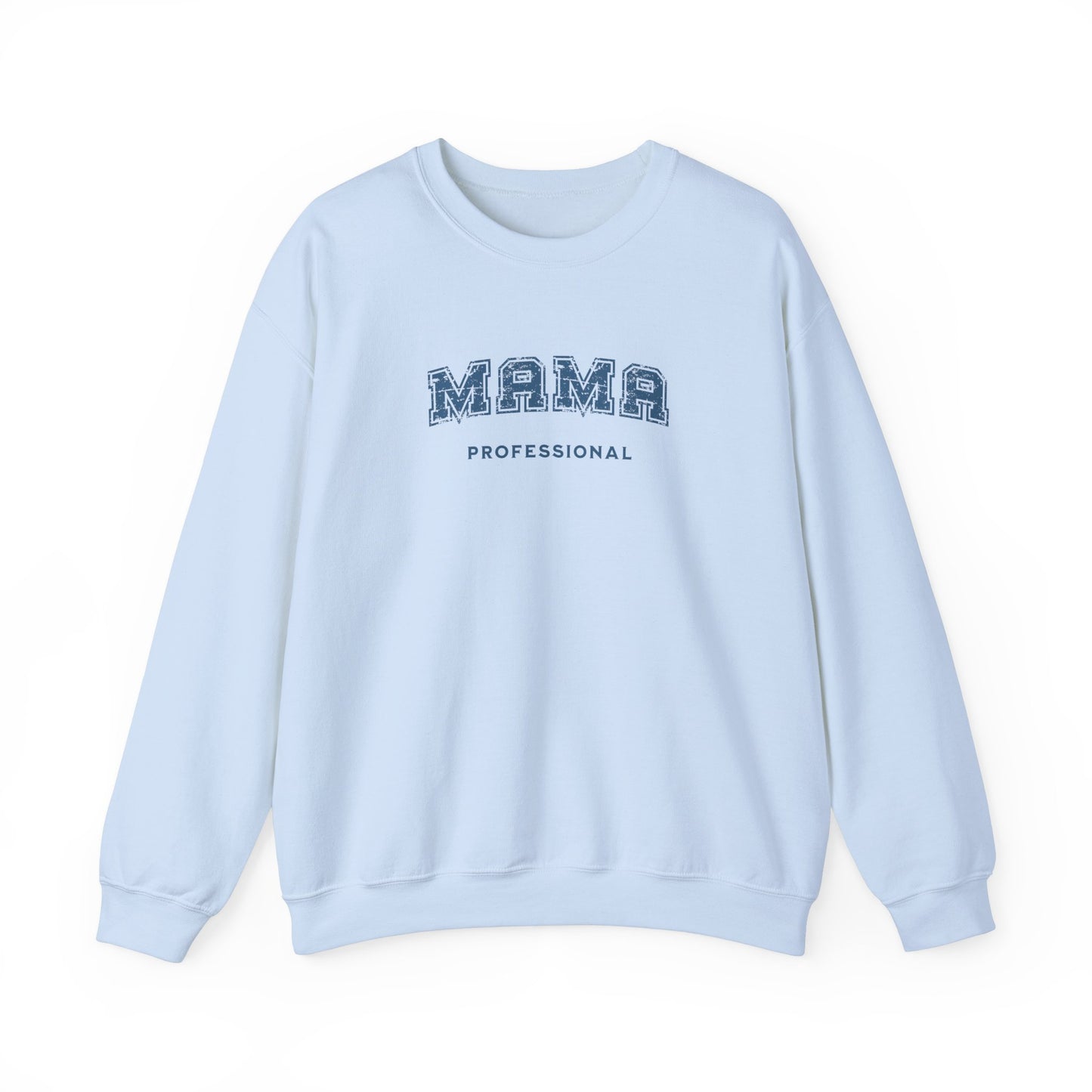 Professional Mama Sweatshirt