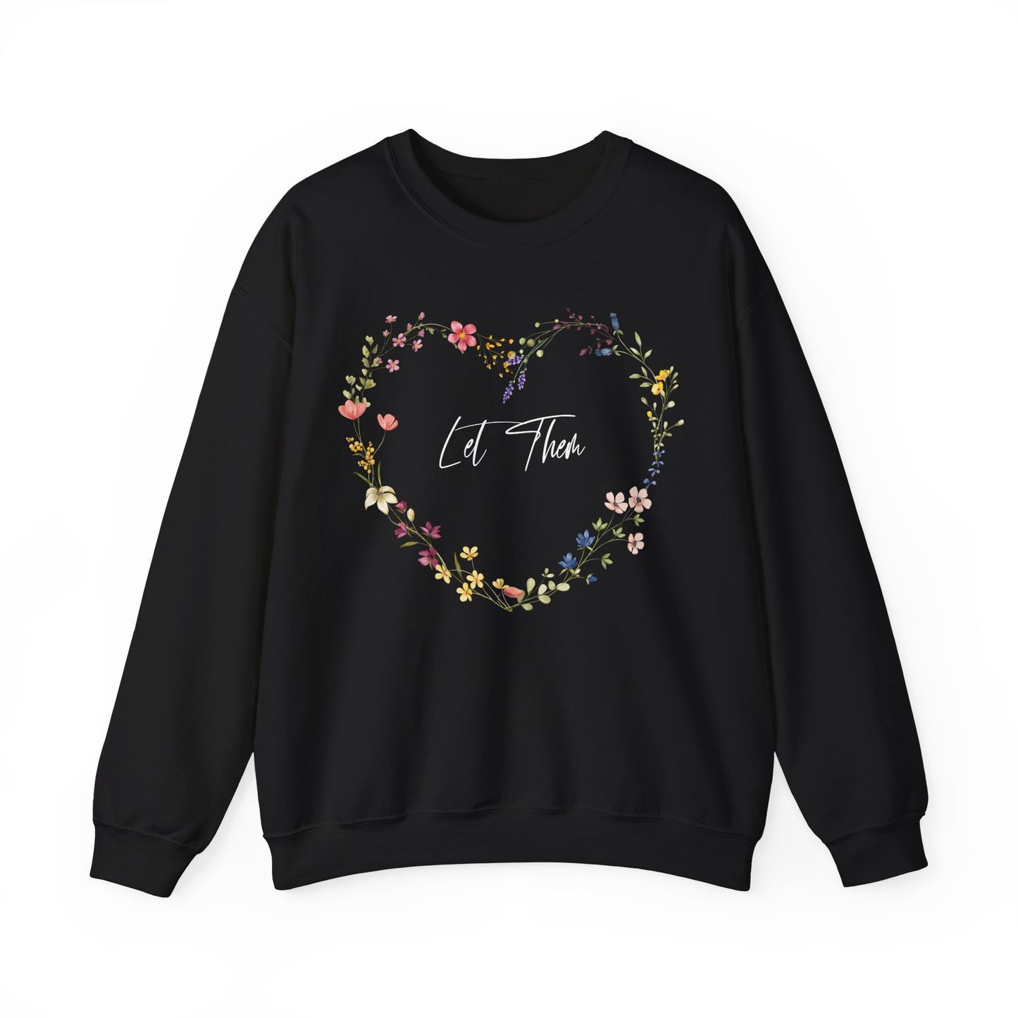 Let Them Wildflowers In Heart Shape Sweatshirt