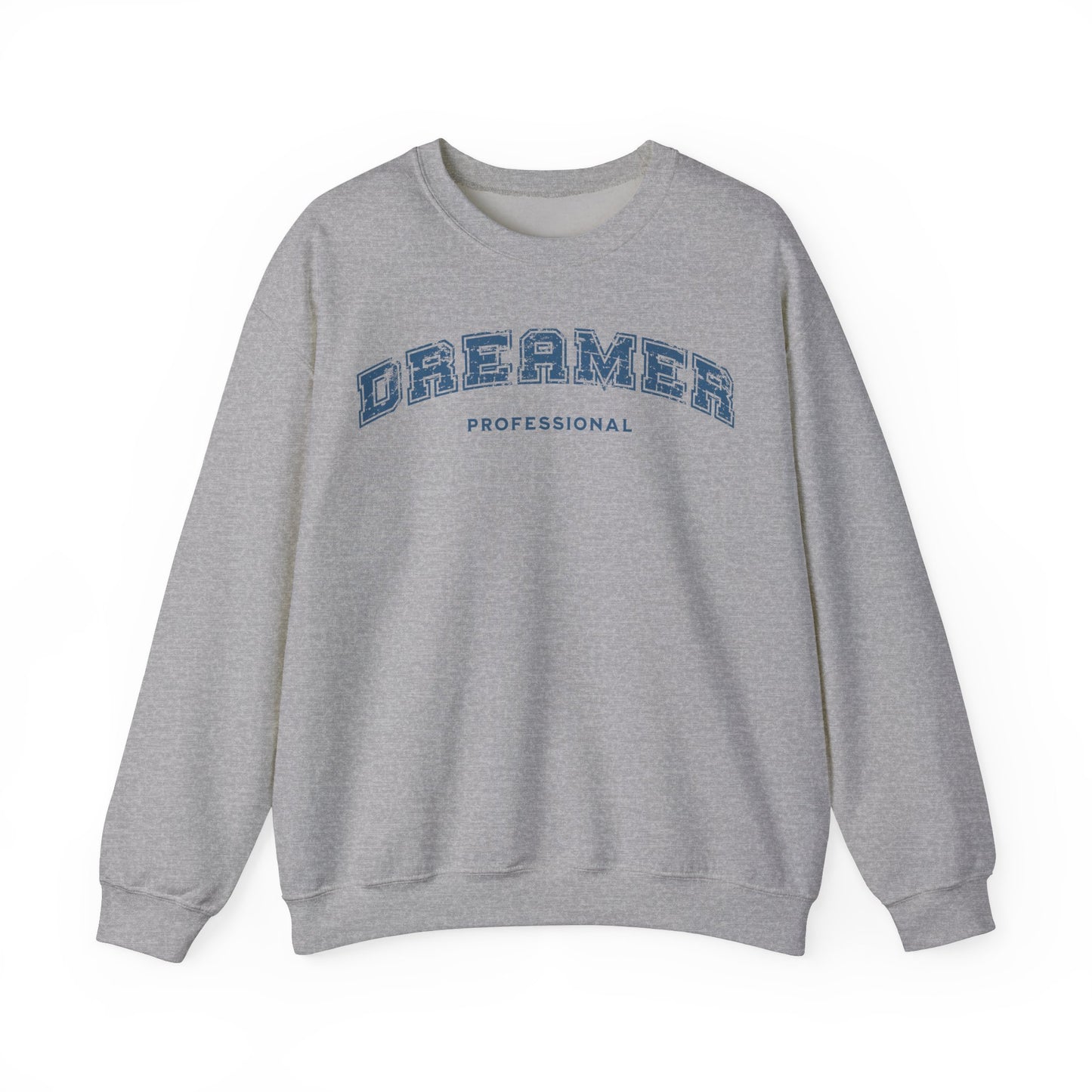 Professional Dreamer Sweatshirt