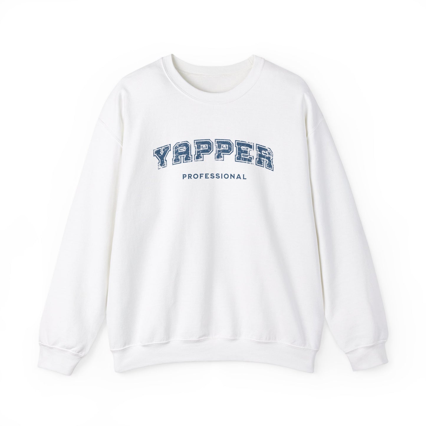 Professional Yapper Sweatshirt