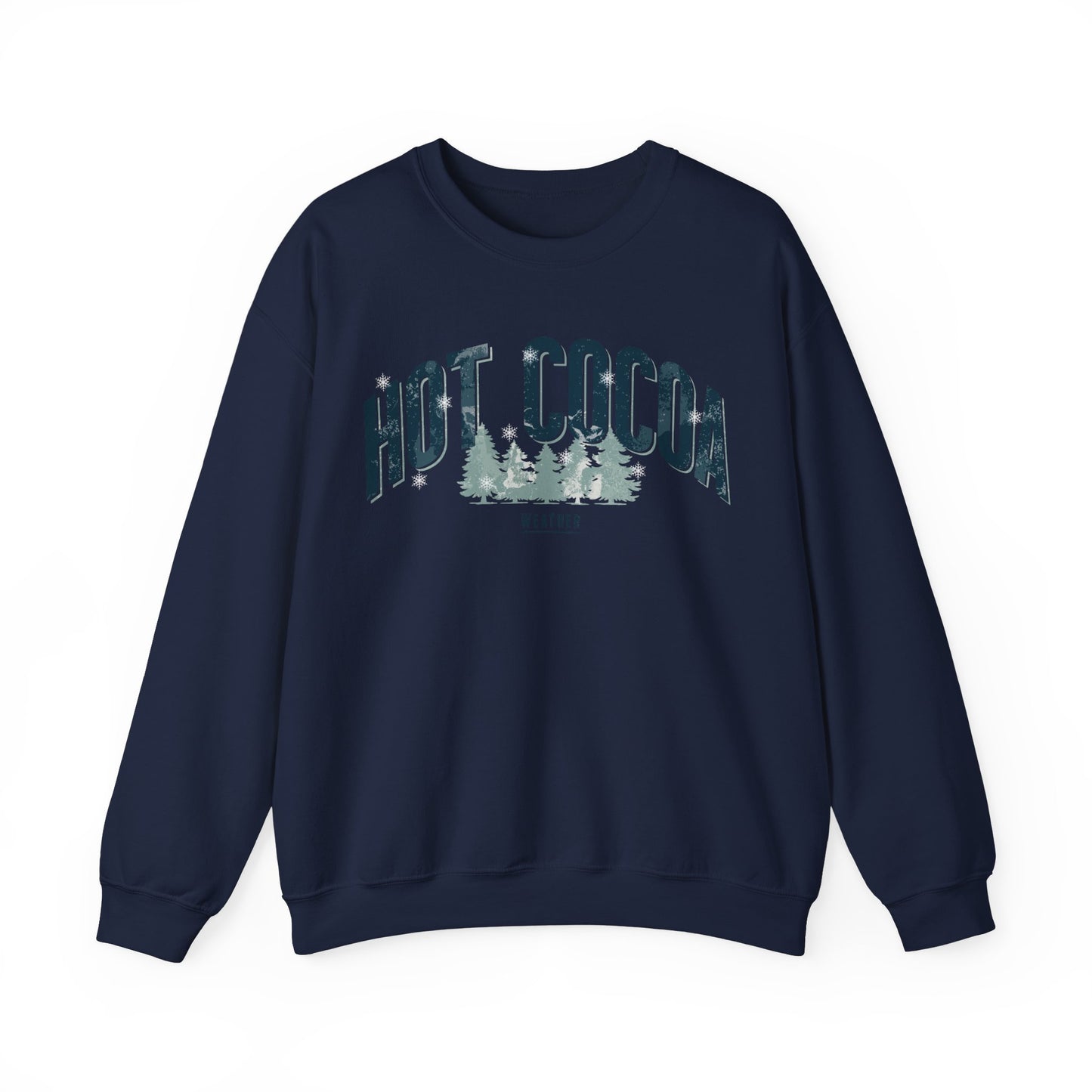 Hot Cocoa Weather Pine Trees and Snow Vintage Sweatshirt