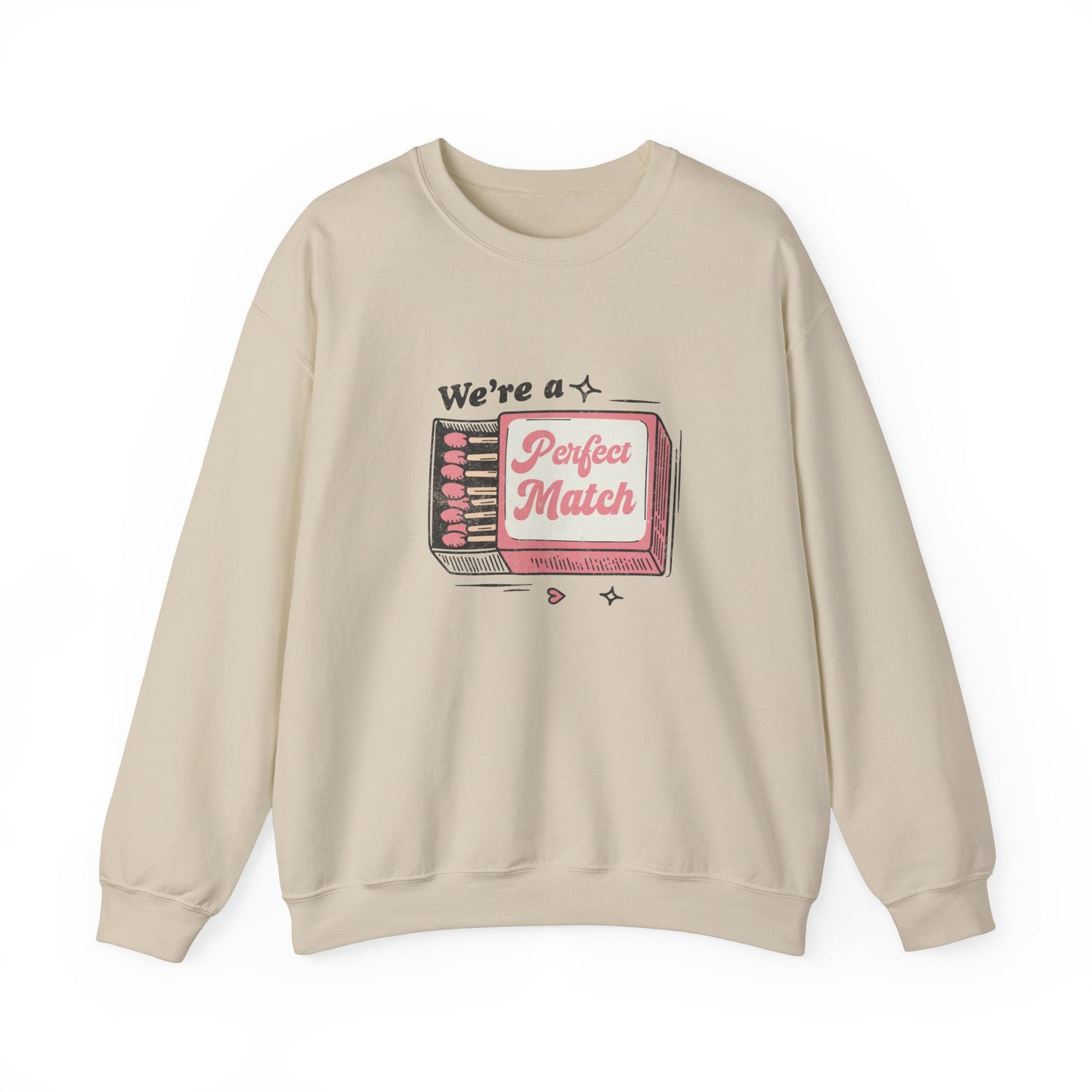 We're a Perfect Match Sweatshirt