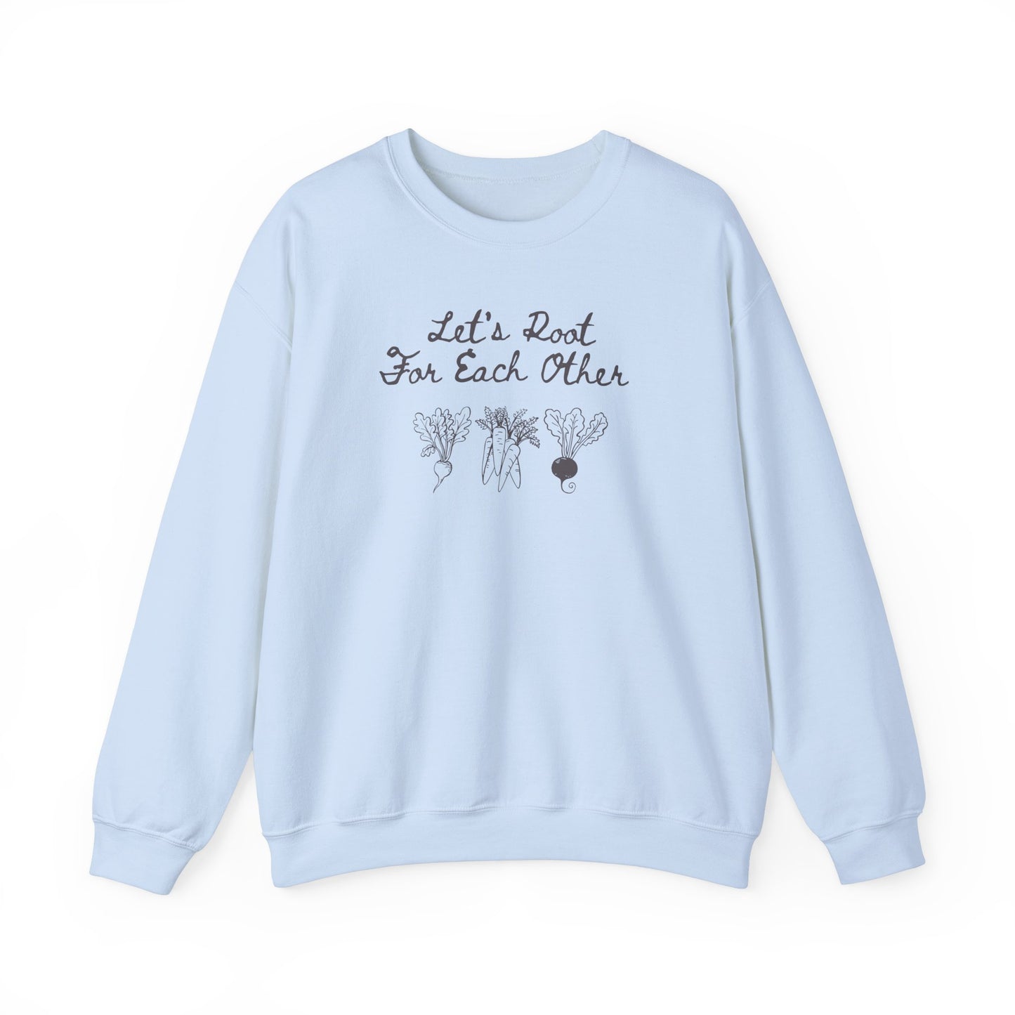 Let's Root For Each Other Graphic Sweatshirt