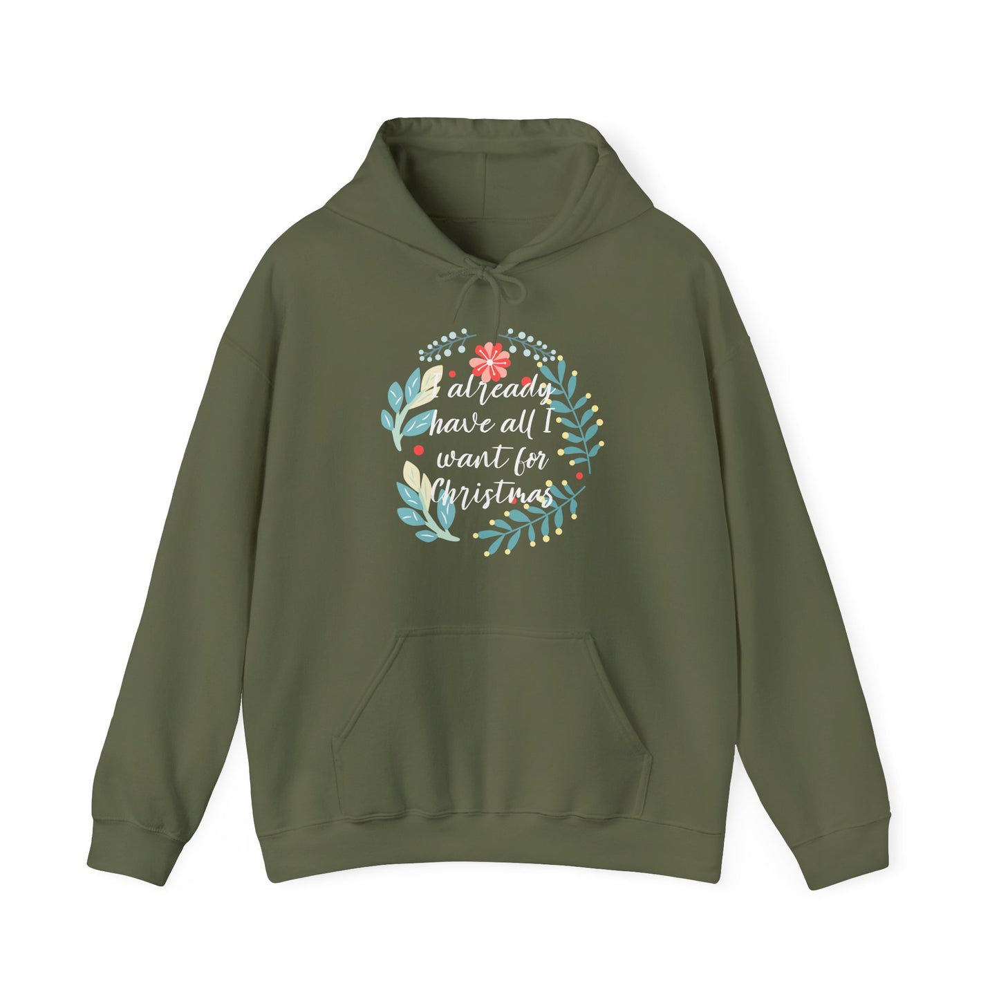 I Already Have All I Want for Christmas Floral Hoodie
