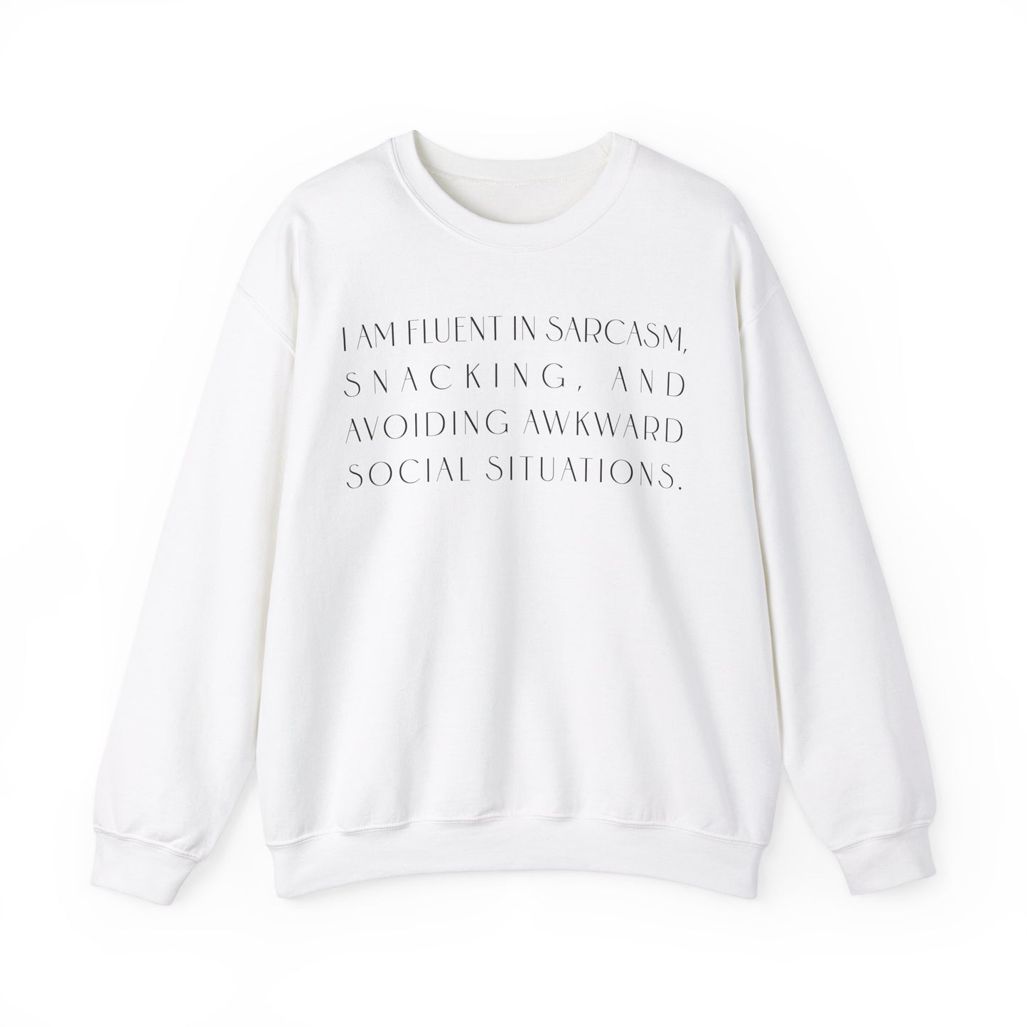 I'm Fluent In Sarcasm Sweatshirt