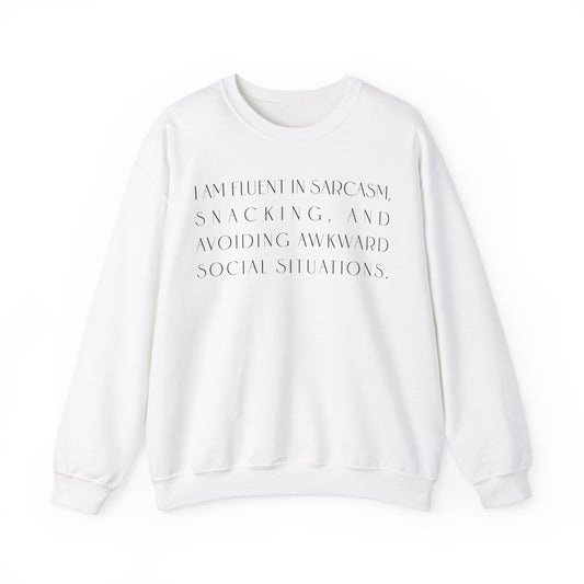 I'm Fluent In Sarcasm Sweatshirt