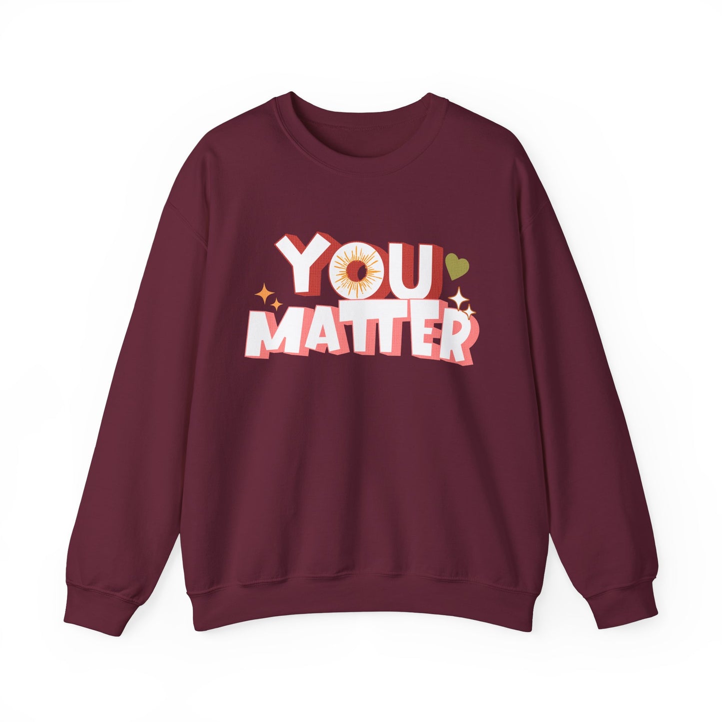 You Matter Groovy and Colorful Sweatshirt