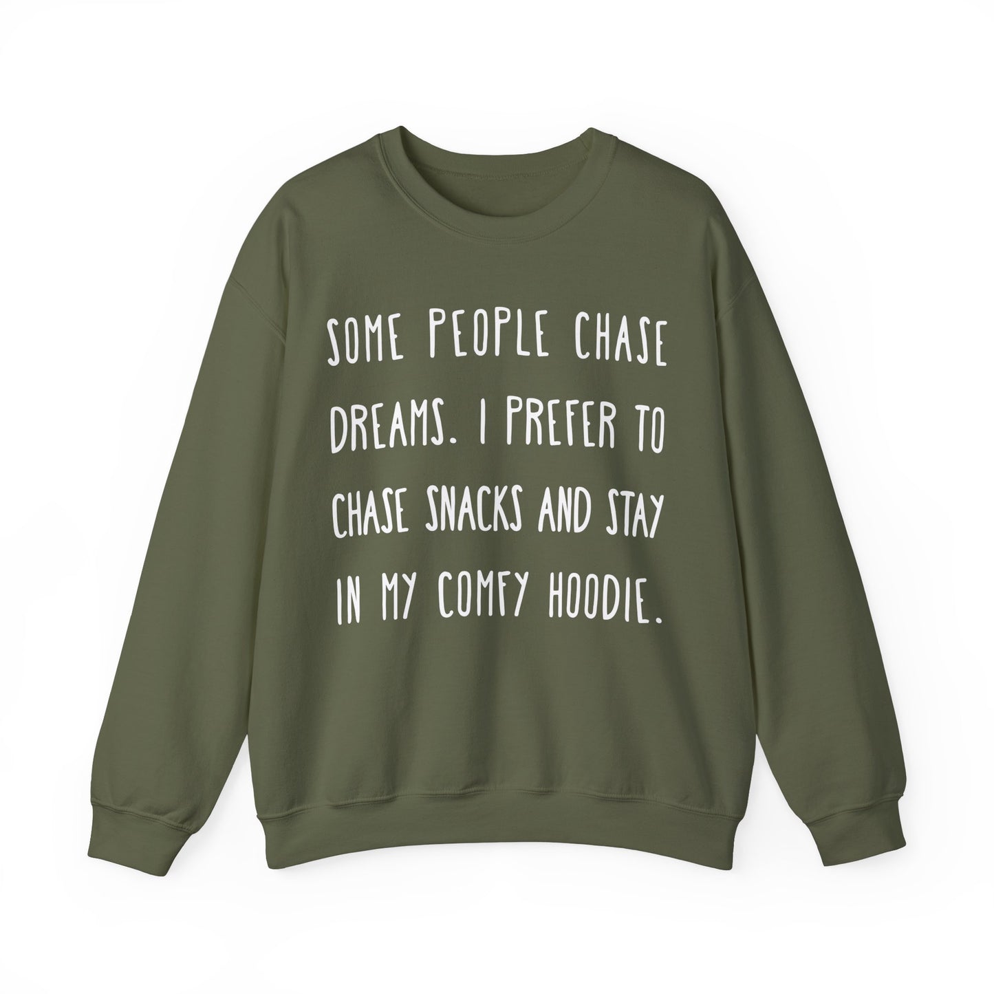 I Prefer To Chase Snacks Sweatshirt