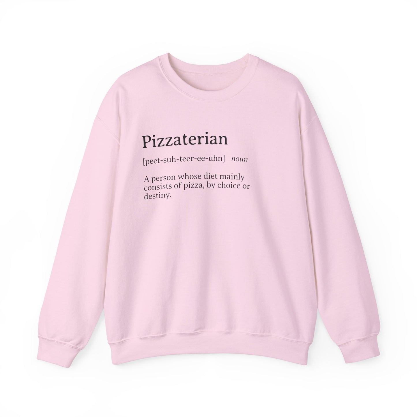 Pizzaterian Definition Sweatshirt