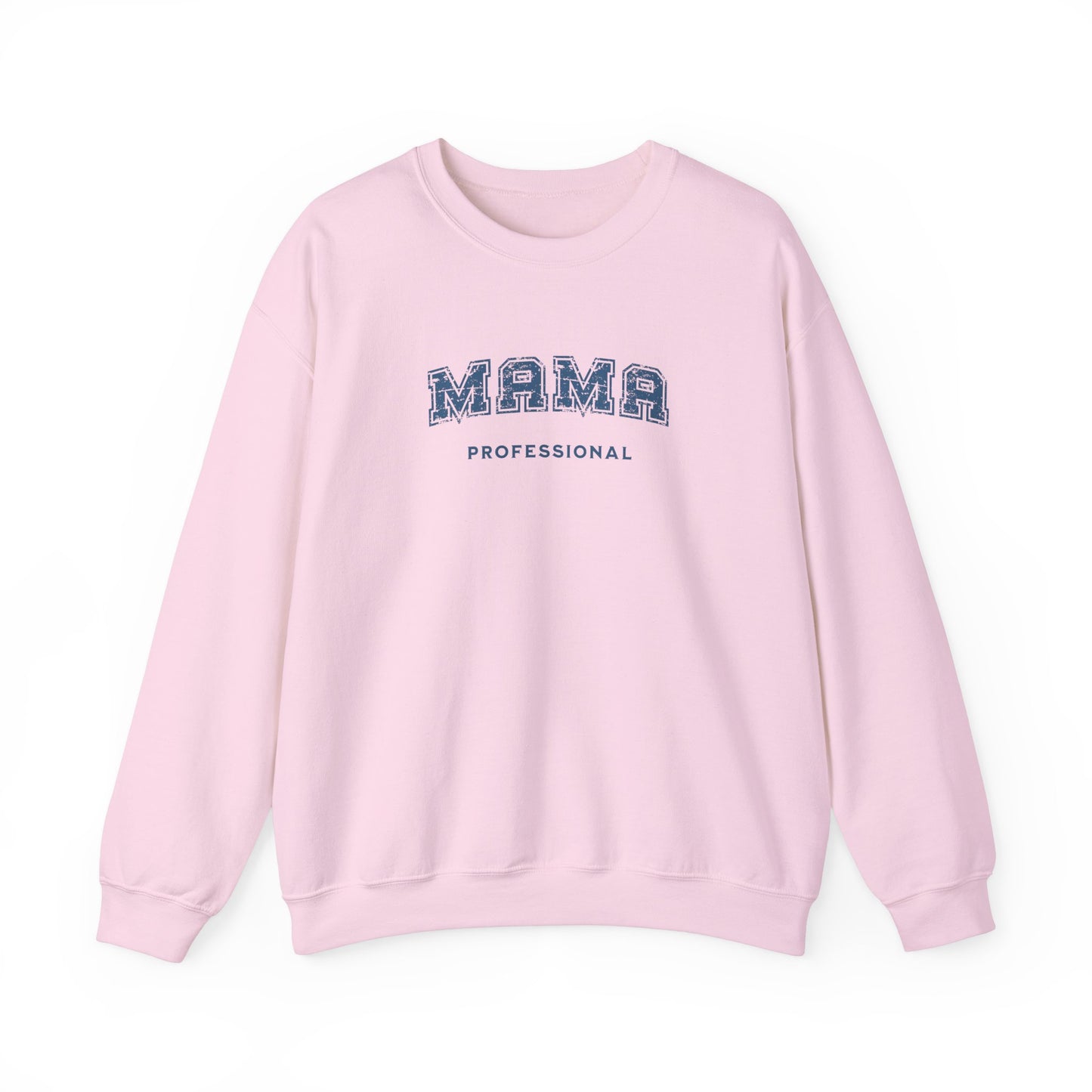 Professional Mama Sweatshirt