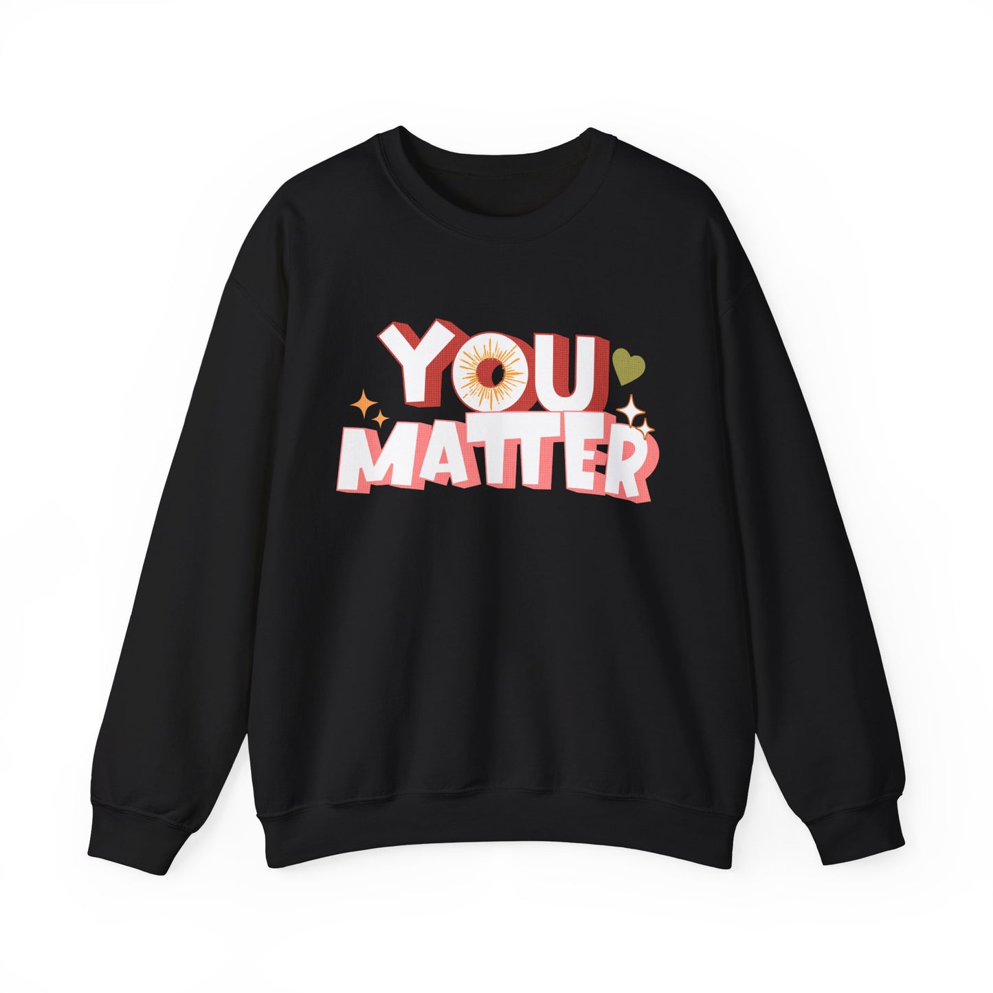 You Matter Groovy and Colorful Sweatshirt